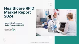 Healthcare RFID Market Key Drivers, Overview 2024-2033