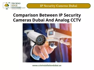 Comparison Between IP Security Cameras Dubai And Analog CCTV