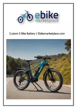 Custom E Bike Battery | Ebikemarketplace.com