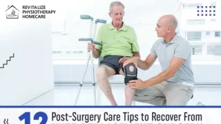 12 POST-SURGERY CARE TIPS TO RECOVER FROM KNEE REPLACEMENT SURGERY.pptx-1