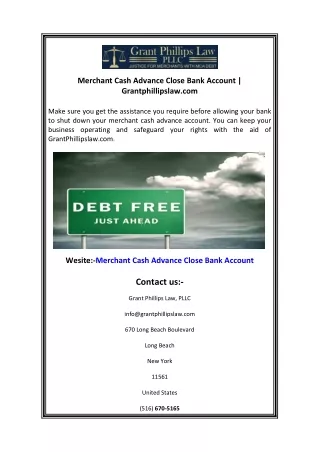 Merchant Cash Advance Close Bank Account  Grantphillipslaw.com