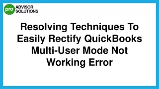 Best Way To Rectify QuickBooks Multi-User Mode Not Working Issue