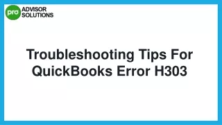 Learn How To Fix QuickBooks Error H303