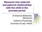 Research into maternal and paternal relationships with the child in the prenatal period