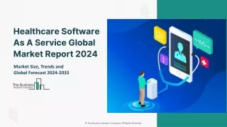 Healthcare Software As A Service Market Report 2024