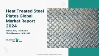 Heat Treated Steel Plates Market Report 2024