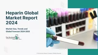 Heparin Market Report 2024