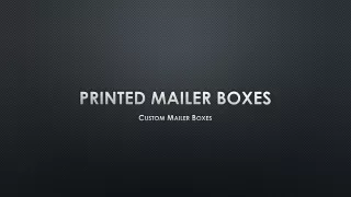 Printed Mailer Boxes