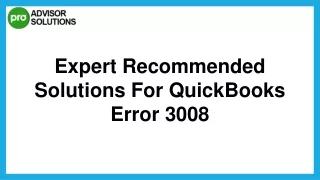Easy Way To Rectify QuickBooks Error 3008
