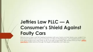 Jeffries Law PLLC — A Consumer’s Shield Against Faulty Cars