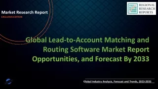 Lead-to-Account Matching and Routing Software Market Growth Exponential To 2030