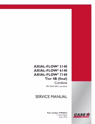 CASE IH AXIAL-FLOW 5140 Tier 4B (final) Combine Service Repair Manual (PIN YFG014001 and above)