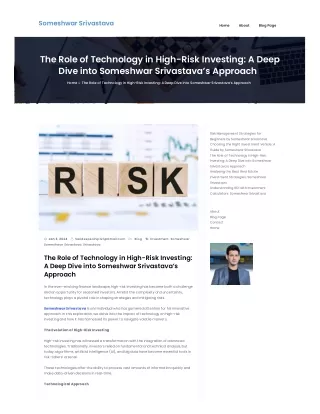 The Role of Technology in High-Risk Investing: Deep Dive Someshwar Srivastava’s