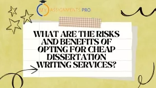 What Are the Risks and Benefits of Opting for Cheap Dissertation Writing Services