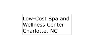 Low-Cost Spa and Wellness Center Charlotte, NC