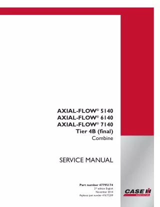 CASE IH AXIAL-FLOW 7140 Tier 4B (final) Combine Service Repair Manual (PIN YDG012001 - YEG012700)