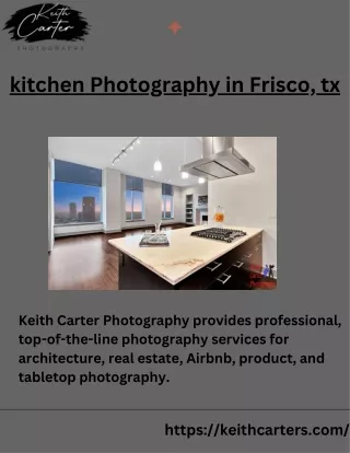 Best kitchen Photography in Frisco, tx