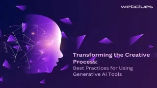 Transforming the Creative Process Best Practices for Using Generative AI Tools