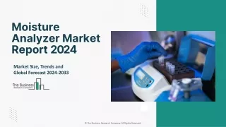 Moisture Analyzer Market Segments 2024-2033 | Size, Share And Insights