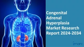 Congenital Adrenal Hyperplasia Market