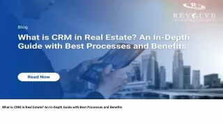 What is CRM in Real Estate? An In-Depth Guide with Best Processes and Benefits