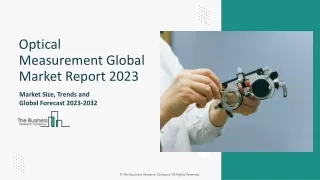 Optical Measurement Market Size, Share Report, Trends, Industry Analysis By 2033