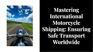 International Motorcycle Shipping Ensuring Safe Transport Worldwide