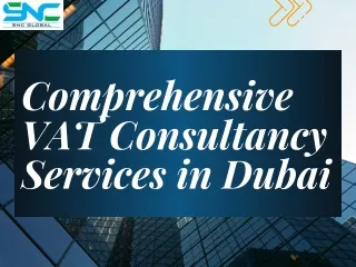 Comprehensive VAT Consultancy Services in Dubai