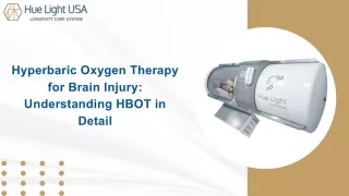 Hyperbaric Oxygen Therapy for Brain Injury - Understanding HBOT in Detail