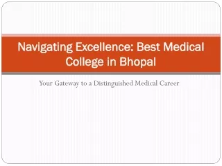 Navigating Excellence: Best Medical College in Bhopal