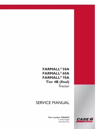 CASE IH FARMALL 50A Tier 4B (final) Tractor Service Repair Manual