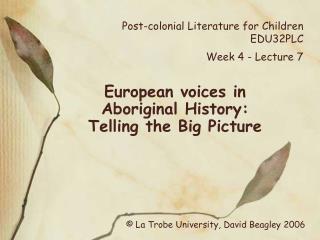 Post-colonial Literature for Children EDU32PLC Week 4 - Lecture 7