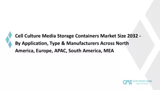 Cell Culture Media Storage Containers Market: Analysis, Trend, Growth - 2032