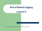 Part of Speech tagging Lecture 9