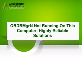 Simply Resolve error "QBDBMgrN Not Running On This Computer"