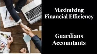 Maximizing financial efficiency-Guardians Accountants