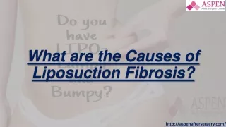 What are the Causes of Liposuction Fibrosis