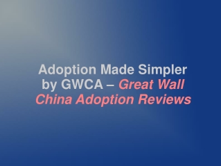 Great Wall China Adoption Reviews