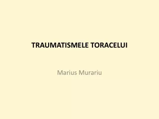 Traumatismele toracelui