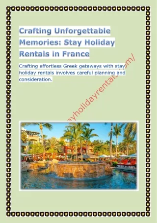 Crafting Unforgettable Memories Stay Holiday Rentals in France