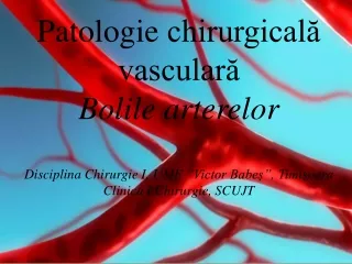 Patologie chirurgicală vasculară I