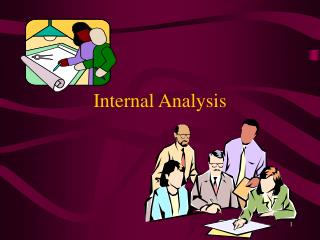 Internal Analysis