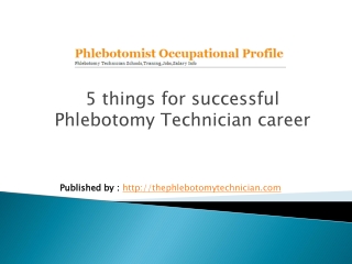 5 things for successful Phlebotomy Technician career