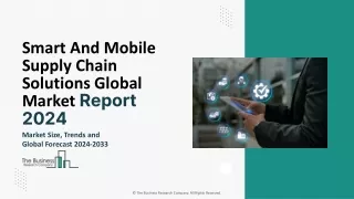 Smart And Mobile Supply Chain Solutions Market Insights, Size And Forecast To 20