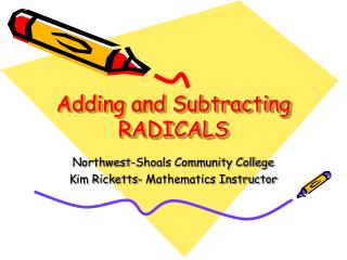 Adding and Subtracting RADICALS
