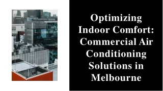 Optimizing Indoor Comfort Commercial Air Conditioning Solutions in Melbourne