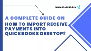 How to Import Receive Payments into QuickBooks Desktop