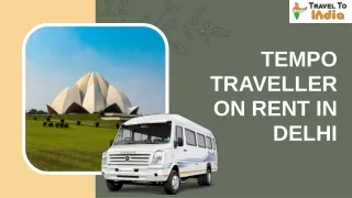 Tempo Traveller on Rent in Delhi