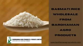 Basmati Rice Wholesale from Bardhaman Agro Products