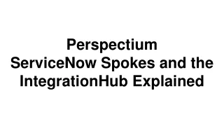 Perspectium ServiceNow Spokes and Integration Hub